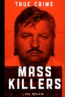 Image for Mass Killers: Compelled to destroy