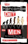 Image for The Harcombe Diet for Men : No More Mr Fat Guy!