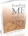 Image for Finding ME : Your Journey to Discover the Authentic Self