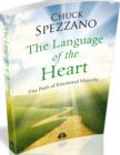 Image for The Language of the Heart : The Path of Emotional Maturity : Volume I