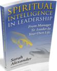 Image for Spiritual intelligence in leadership  : from manager to leader in your own life