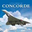 Image for Little Book of Concorde