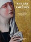 Image for Art of Empathy: The Mother of Sorrows in Northern Renaissance Art and Devotion