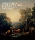 Image for Pastures Green and Dark Satanic Mills