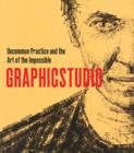 Image for Graphicstudio: Uncommon Practice and the Art of the Impossible