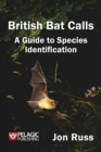 Image for British bat calls  : a guide to species identification