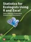 Image for Statistics for ecologists using R and Excel: data collection, exploration, analysis and presentation