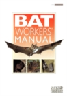 Image for Bat Workers&#39; Manual