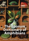 Image for The Eponym Dictionary of Amphibians