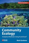 Image for Community ecology  : analytical methods using R and Excel