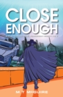 Image for Close Enough