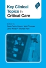 Image for Key Clinical Topics in Critical Care