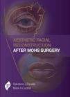 Image for Aesthetic Facial Reconstruction After Mohs Surgery