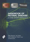 Image for Handbook of Retinal Disease: a Case-based Approach