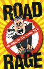 Image for Road Rage: The Rude, the Mad and the Ugly