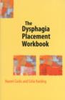Image for Dysphagia Placement Workbook