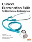Image for Clinical examination skills for healthcare professionals