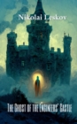 Image for Ghost of the Engineers&#39; Castle: Apparitions, Ghosts and Mischievous Cadets