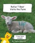 Image for Rufus T Bear Visits the Farm
