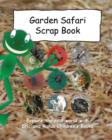 Image for Garden Safari Scrap Book