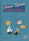 Image for Chinese Express: Practise Chinese