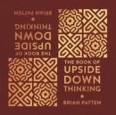 Image for The Book Of Upside Down Thinking : a magical &amp; unexpected collection by poet Brian Patten