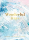 Image for Wonderful Days : A Mindful, Daily Positivity Journal