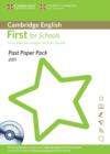 Image for Past Paper Pack for Cambridge English First for Schools 2011 Exam Papers and Teachers&#39; Booklet with Audio CD