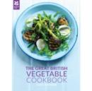 Image for The Great British Vegetable Cookbook