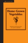 Image for Home-grown vegetables: inspiration and practical advice for would-be smallholders