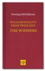 Image for The William Hazlitt Essay Prize 2013 the Winners