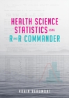 Image for Health Science Statistics using R and R Commander