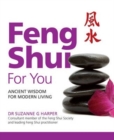 Image for Feng shui for you  : ancient wisdom for modern living