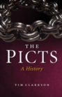 Image for The Picts: a history