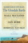 Image for Glendale Bards: a selection of songs and poems by Niall MacLeoid (1843-1913), &#39;The Bard of Skye&#39;, his brother Iain Dubh (1847-1901) and father Domhnall nan Oran (c.1787-1873)