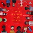 Image for I Have the Right to be a Child