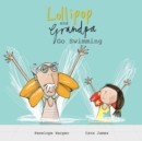 Image for Lollipop and Grandpa go swimming