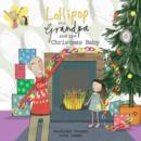 Image for Lollipop and Grandpa and the Christmas baby