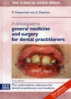 Image for A Clinical Guide to General Medicine for Dental Practitioners