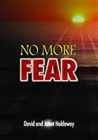 Image for No More Fear: Living a Life that is Free From Fear