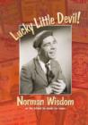 Image for Lucky Little Devil : Norman Wisdom on the Island He Made His Home