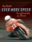 Image for Ever More Speed : The Autobiography of a TT Racer