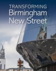 Image for Transforming Birmingham New Street