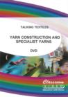 Image for Talking Textiles: Yarn Construction and Specialist Yarns