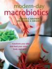 Image for Modern-day macrobiotics: transform your diet and feed your mind, body and spirit