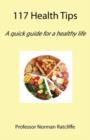 Image for 117 Health Tips : A Quick Guide for a Healthy Life