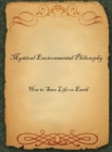 Image for Mystical Environmental Philosophy : How to Save Life on Earth