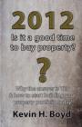 Image for 2012 - Is it a Good Time to Buy Property?