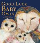 Image for Good luck baby owls