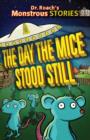 Image for The Monstrous Stories: Day the Mice Stood Still